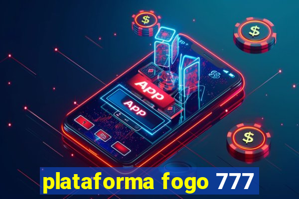 plataforma fogo 777